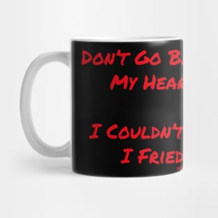 Don't Go Bacon My Heart T-Shirt | FoodMunkey Mug